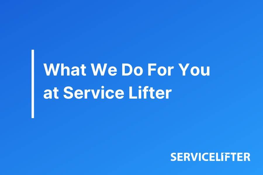 What We Do For You at Service Lifter