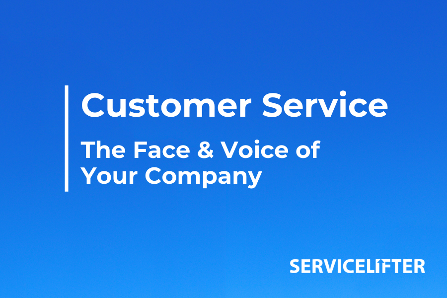 Customer Service - The Face and Voice of Your Company